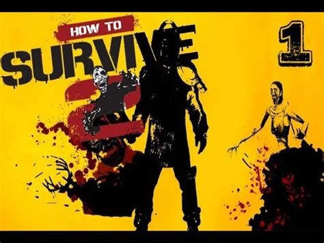 Знакомство с игрой How to Survive 2